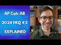 AP Calculus AB FRQ Explained 2024 Exam Calculator