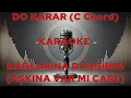 Lagu DAĞLARINA DARGINIM ''DO KARAR (C Chord)'' KARAOKE