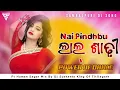 Lagu Nai Pindhbu Lal Sadhi || Sambalpuri Dj Song || Ft Human Sagar || Dj Sushanta King Of Titilagarh