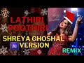 Download Lagu Lathiri Poothiri Remix Shreya Ghoshal Ai Version | Nokketha Doorathu Kannum Nattu | Nadiya Moidu