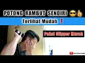Download Lagu Cara POTONG RAMBUT SENDIRI Pakai CLIPPER | Mudah