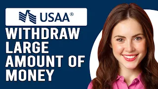 How To Wit raw A Large Amount Of Money From USAA How To Get A Large Amount Of Money From USAA