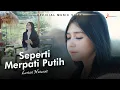 Download Lagu Lestari Hutasoit - Seperti Merpati Putih (Official Music Video)