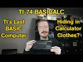 TI-74 BASICalc TI s Last BASIC Computer in 1985