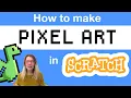 Pixel Art in Scratch 3 Ways Tutorial