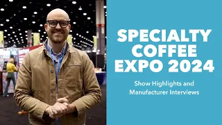 Download Specialty Coffee Expo 2024 Show Highlights MP3