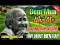 Download Lagu Đêm Mưa Nhớ Mẹ - Mở Thật To LK Rumba Hải Ngoại Còn Mãi Theo Thời Gian, LK Nhạc Hát Về Mẹ Cực Hay