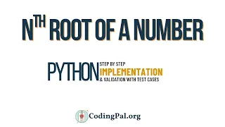 Nth root of a number PYTHON implementation Binary search Days DSA CodingPal