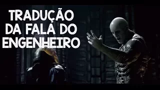 O que o Engenheiro fala para David em Prometheus !