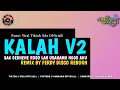 Download Lagu FUNKOT KALAH V2 SAK GEDHENE ROSO LAN USAHAMU NGGO AKU - VIRAL TIKTOK || REMIX FERDY DISCO REBORN