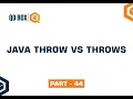 Java Throw vs Throws Part 44 QO-BOX