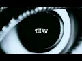 Lagu END - Thaw (Official Video)