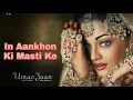 Download Lagu IN ANKHON KI MASTI KE NO A