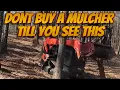 CHINESE MULCHER - MY 6 MONTH REVIEW