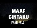 Download Lagu Iwan Fals - Maaf Cintaku (Lirik)