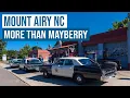 Mount Airy NC - More than Mayberry