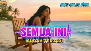 lagu galau semua ini sudah terjadi cover ai manis 