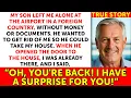 Download Lagu My Son Left Me In A Foreign Country, But When He Returned Home, He Couldn't Believe His Eyes... MP3