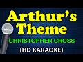 Download Lagu ARTHUR'S THEME - Christopher Cross (HD Karaoke)