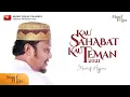 Download Lagu Kau Sahabat Kau Teman 2021 ~  Munif Hijjaz (Official Music Video).