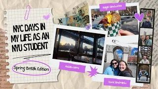 NYC Days in My Life as an NYU Student Spring Break Edition