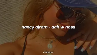 Nancy Ajram Aah W Noss Slowed Reverb 