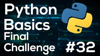 Final Challenge - Python Programming Basics For Beginners