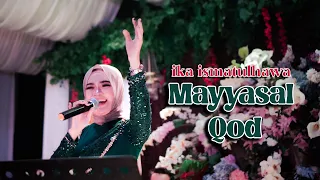 ika ismatul hawa mayyasal qod live ika entertainment