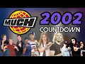 Lagu All the Songs from the 2002 MuchMusic Countdown