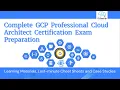 Complete 1 5 Hours GCP Professional Cloud Architect Certification Exam Preparation