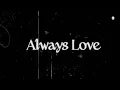 Download Lagu Lauren Jauregui - Always Love [Official Lyric Video]