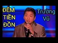 Download Lagu Đêm Tiền Đồn - Ca Sĩ Trường Vũ