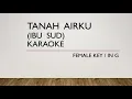 Download Lagu TANAH AIRKU (Ibu Sud)  KARAOKE | FEMALE KEY | Orchestra Version