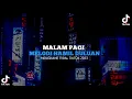 Download Lagu DJ Malam Pagi x Melodi Hamil Duluan (Speed up + Reverb)  By Rizki YETE VIRAL TIKTOK