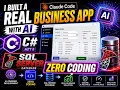 From Idea to Business App Using AI Claude Code C SQL Server Zero Coding
