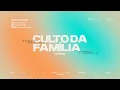 Lagu Culto da Família | 14.12