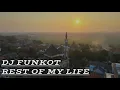 Lagu DJ FUNKOT REST OF MY LIFE MAHER ZAIN || MUSIC ASIK