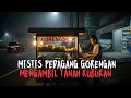 Download Lagu MISTIS PEDAGANG GORENGAN DI PINGGIR JALAN SAAT MALAM TIBA
