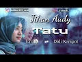 Download Lagu Jihan Audy - Tatu & Terjemahan | Akustik | Didi Kempot