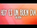 Rio Roma - Hoy Es un Buen Dia (Letra/Lyrics)