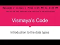 Vismaya s Python Code Session 2 Live Introduction to the Data Types