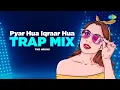 Download Lagu Pyar Hua Iqraar Hua - Trap Mix | The Hrishi | Retro Remix | Romantic Hindi Song