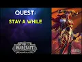 Stay a While - Quest