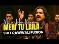 Download Lagu Main Hoon Majnoo Meri Tu Laila (TERE ISHQ MEIN) | Sufi Qawwali Fusion