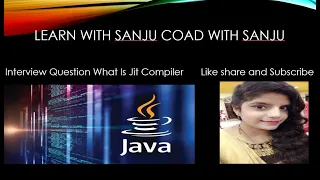 Interview Question what is jit compiler