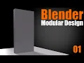 Blender Modular Design - 01 The Painfully Basics
