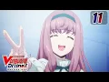 Download Lagu [Episode 11] CARDFIGHT!! VANGUARD Divinez DELUXE Arc - Two Zeros