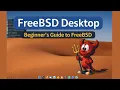 FreeBSD as a Desktop in 2026 - Surprisingly Good BSD for Beginners