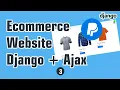 PayPal Payment Integration Ecommerce Website with Django and Ajax part3