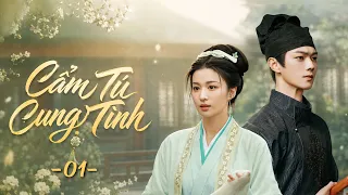Cẩm Tú Cung Tình [LỒNG TIẾNG] Tập 1 | Phim Bộ Ngôn Tình Cổ Trang Trung Quốc 2026 | Phim Trung Quốc